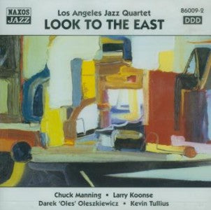 Los Angeles Jazz Quartet - Look to the East