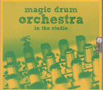 Magic Drum Orchestra - In the studio