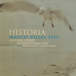 Manuel Valera Trio - Historia