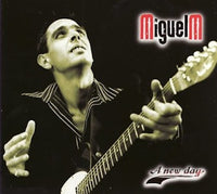 Miguel M. - A new day