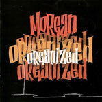 Morgan - Organized