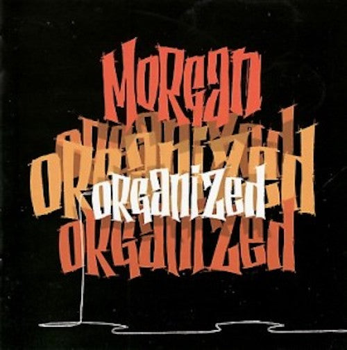 Morgan - Organized