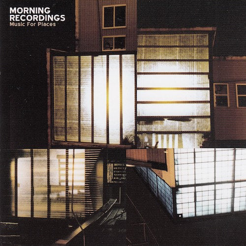 Morning Recordings - Music for places