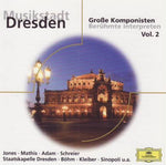 Musikstadt Dresden - Große Komponisten Vol. 2
