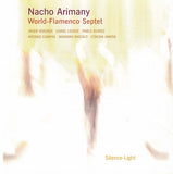 Nacho Arimany - World-Flamenco Septet - Silence-light