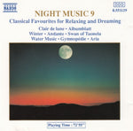 Night Music 9 - Classical favourites for relaxing and dreaming