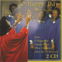 O Happy Day - Gospel highlights (2 CDs)