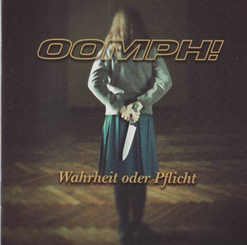 Oomph! - Wahrheit oder Pflicht