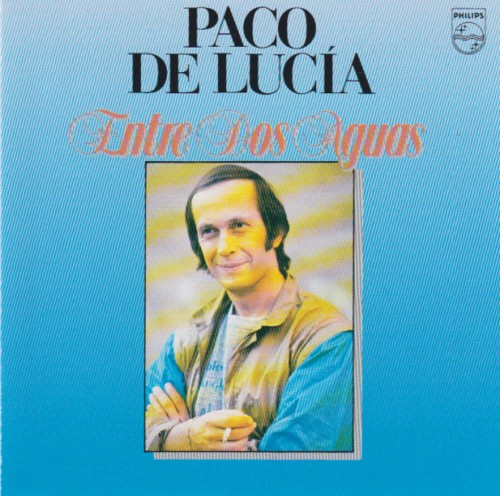 Paco de Lucia - Entre dos aguas
