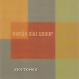 Ramon Diaz Group - Sketches