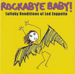 Michael Armstrong - Rockabye Baby! - Lullaby renditions of Led Zepelin