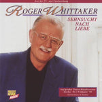 Roger Whittaker - Sehnsucht nach Liebe