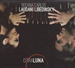 Rosana Laudani/Carlos Libedinsky - Otra luna