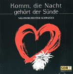 Salonorchester Schwanen - Komm, die Nacht gehört der Sünde