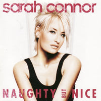 Sarah Connor - Naughty but nice