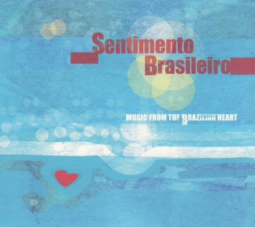 Various - Sentimento Brasileiro - Music from the brazilian heart