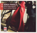 Various - Senza parole - Oper ohne Worte (3 CDs)