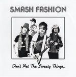 Smash Fashion - Don't pet the sweaty things ...