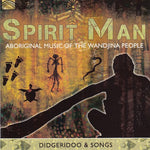 Spirit Man - Aboriginal music of the Wandjina People
