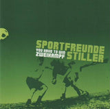 Sportfreunde Stiller - You have to win Zweikampf