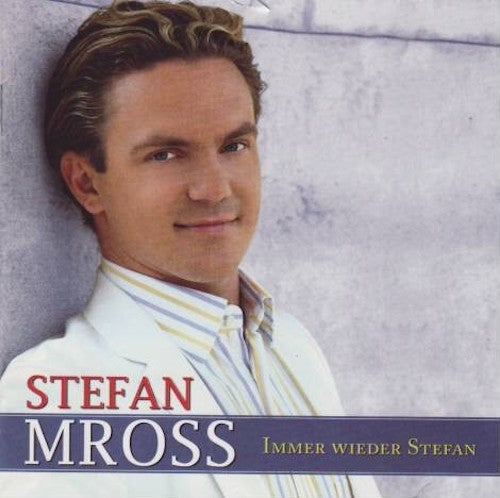 Stefan Mross - Immer wieder Stefan