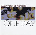 Sublim Victim of Perversion - One day