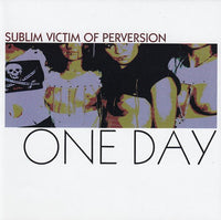 Sublim Victim of Perversion - One day