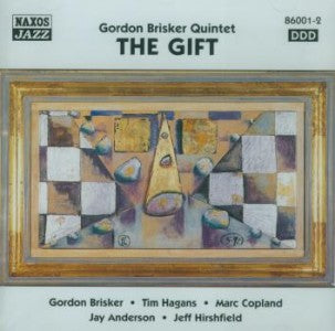 Gordon Brisker Quintet - The Gift