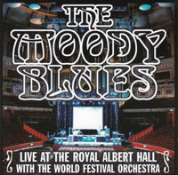 The Moody Blues - Live at The Royal Albert Hall with The World Festival Orchestra