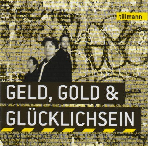 Tillmann - Geld, Gold & Glücklichsein