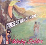 Waby Spider - Preservons Nous