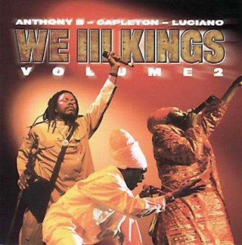 Anthony B/Capleton/Luciano - We Three Kings Vol. 2