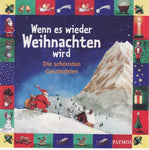 Wenn es wieder Weihnachten wird - Die schönsten Geschichten