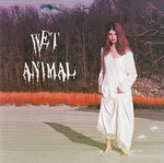 Wet Animal - Wet Animal