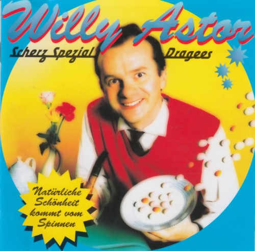 Willy Astor - Scherz spezial Dragees