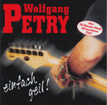 Wolfgang Petry - Einfach geil!