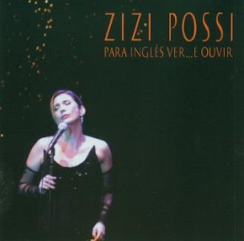 Zizi Possi - Para Ingles Ver...E Ouvir